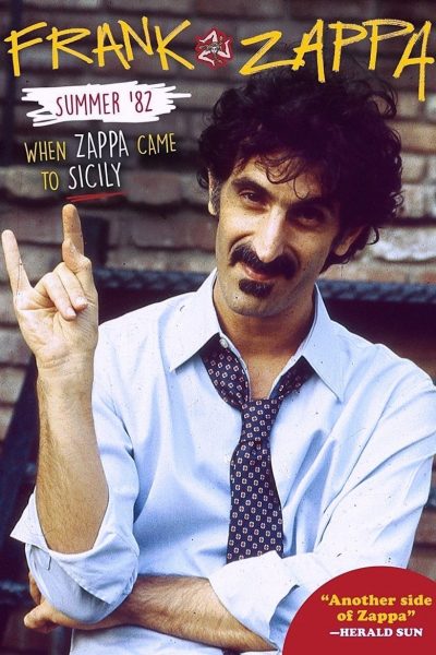 Frank Zappa – Summer ’82: When Zappa Came to Sicily-poster-2014-1669794277