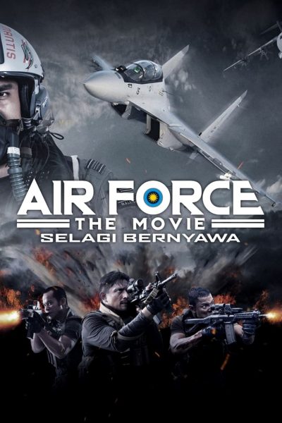 Air Force The Movie: Selagi Bernyawa-poster-2022-1674841128