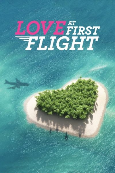 Love at First Flight-poster-2018-1676034219