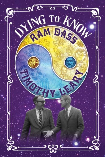 Dying to Know: Ram Dass & Timothy Leary-poster-2016-1683419194