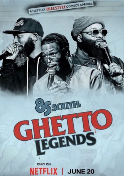 85 South: Ghetto Legends-poster-2023-1687738811