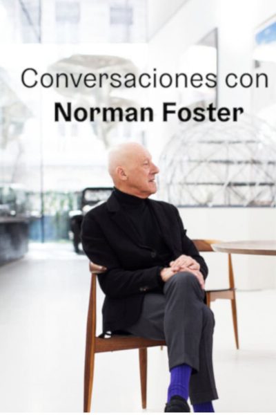 Conversaciones con Norman Foster-poster-2018-1686002605