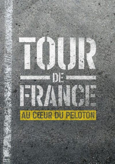 Tour de France: Au c?ur du peloton