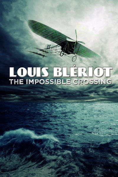 Blériot, l’impossible traversée-poster-2021-1692382984