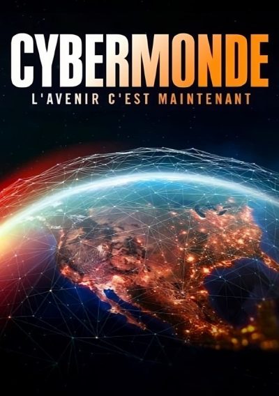 Cybermonde – L’avenir c’est maintenant-poster-2023-1693524645