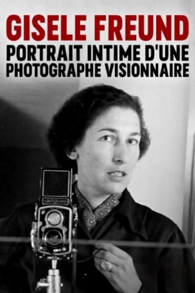 Gisèle Freund, portrait intime d'une photographe visionnaire