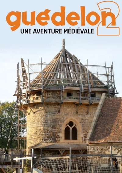 Guédelon II : une aventure médiévale-poster-2019-1692383051