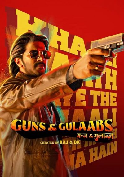 Guns & Gulaabs-poster-2023-1692395345