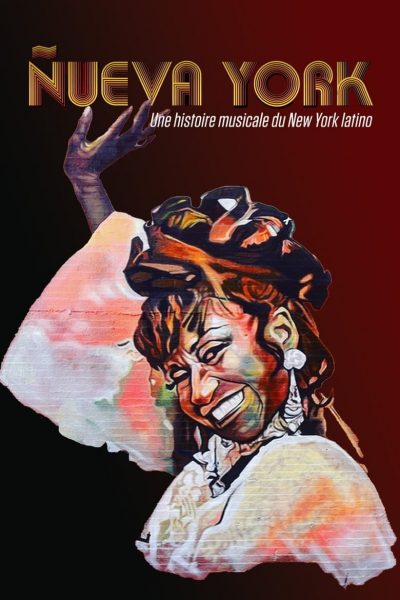 Nueva York : une histoire musicale du New York latino-poster-2021-1692382977