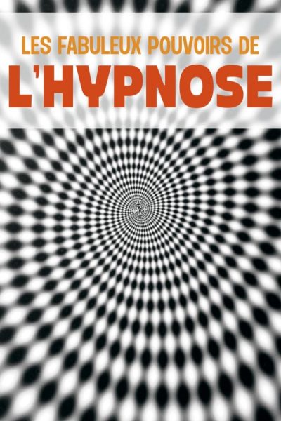 Les Fabuleux Pouvoirs de l’hypnose-poster-2017-1698788309