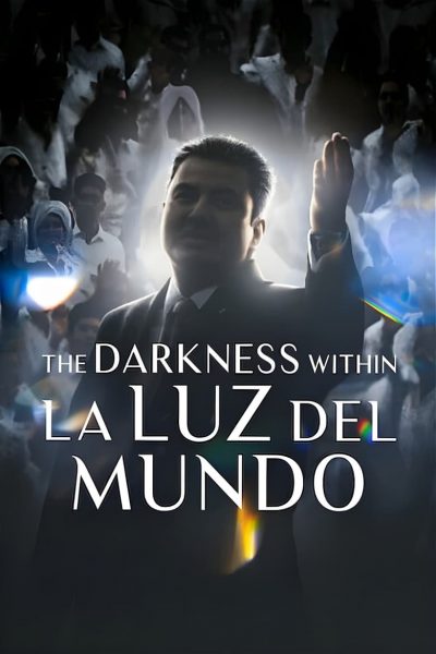 Les Ténèbres sectaires de La Luz del Mundo-poster-2023-1699701643