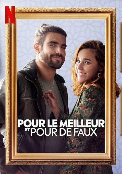 Pour le meilleur et pour de faux-poster-2022-1699701676