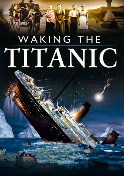 Waking The Titanic-poster-2012-1699701658