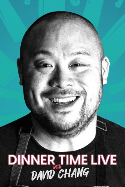 Dinner Time Live with David Chang-poster-2024-1709321669