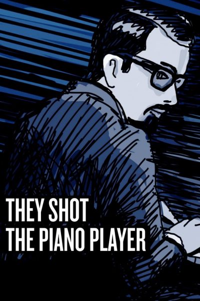They shot the piano player-poster-2023-1712144216