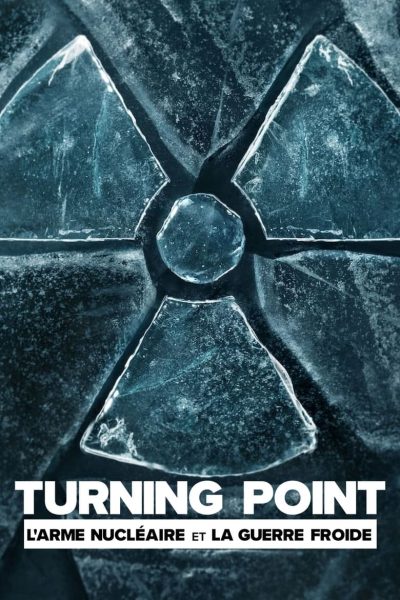 Turning Point: L’arme nucléaire et la guerre froide-poster-2024-1714483549
