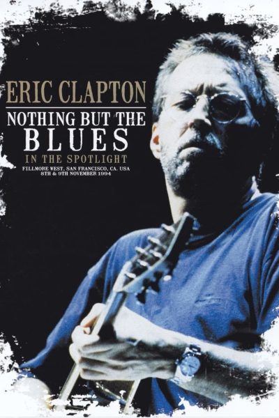 Eric Clapton – Nothing But the Blues-poster-2022-1715954406