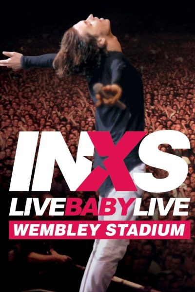 INXS: Live Baby Live – Wembley Stadium-poster-1991-1715954365