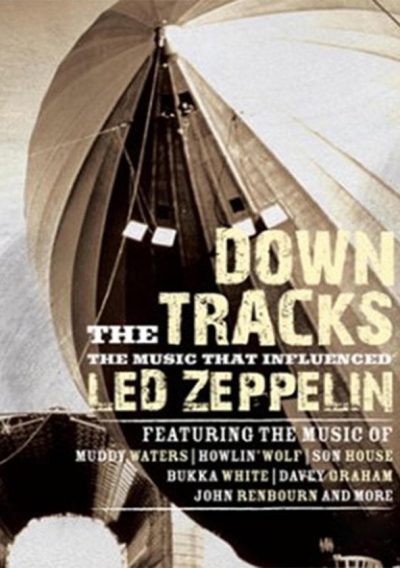 Down the Tracks: The Music That Influenced Led Zeppelin-poster-2008-1718196387