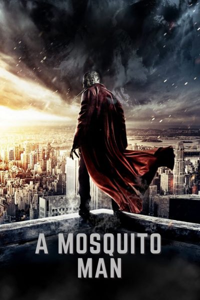 Mosquito-Man-poster-2013-1718196336