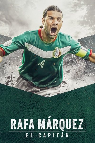 Rafa Márquez: El Capitán-poster-2024-1718281551