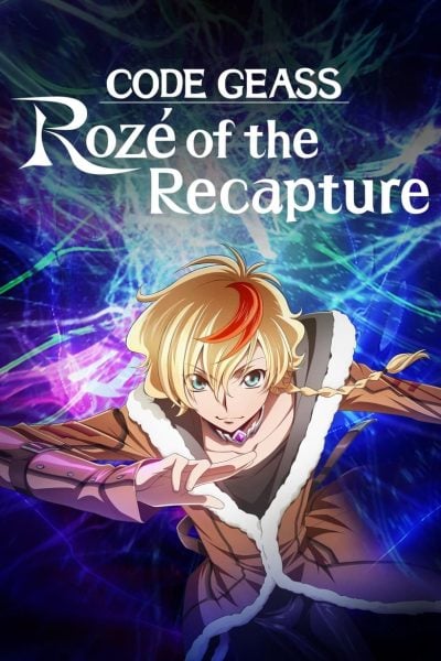 CODE GEASS Rozé of the Recapture-poster-2024-1721743043