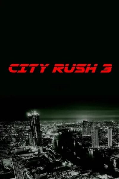 City Rush 3 (2023)-poster-2023-1721741368