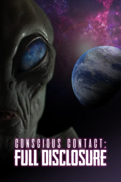 Conscious Contact: Full Disclosure-poster-2021-1732011845