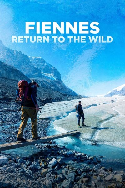 Fiennes Return to the Wild-poster–1732875736
