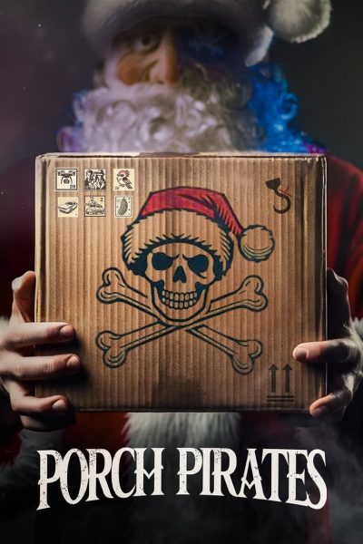 Porch Pirates (2024)-poster-2024-1732875607