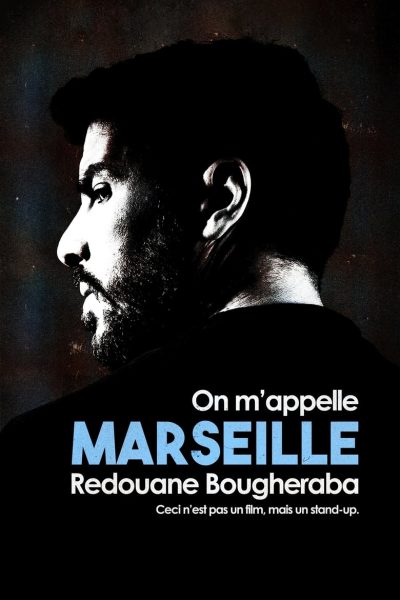 Redouane Bougheraba : On m’appelle Marseille (2022)-poster-2022-1738020030