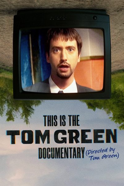 This Is the Tom Green Documentary (2025)-poster-2025-1738020011