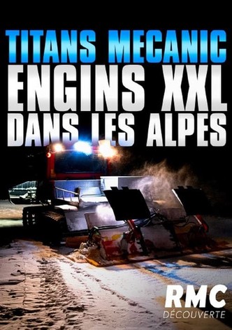 Titans Mecanic – Engins XXL dans les Alpes – Engins XXL dans les Alpes (2023)-poster–1736879607