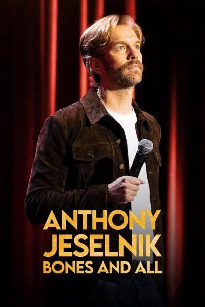 Anthony Jeselnik: Bones and All-poster-2024-1744580221