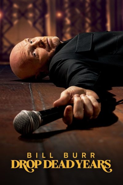 Bill Burr: Drop Dead Years-poster-2025-1744561410