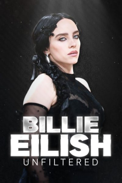 Billie Eilish: Unfiltered-poster-2024-1745547649
