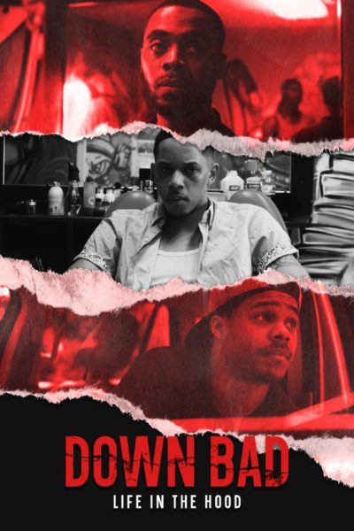 Down Bad: Life in the Hood-poster-2023-1744492726