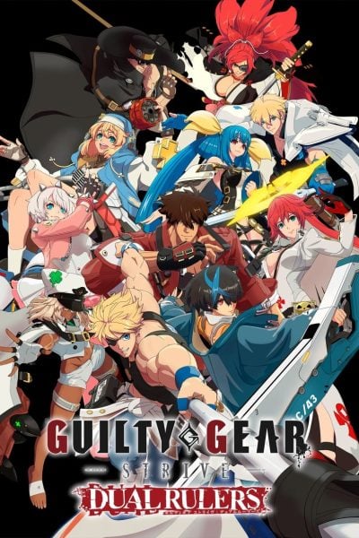 GUILTY GEAR -STRIVE- DUAL RULERS-poster-2025-1744492534