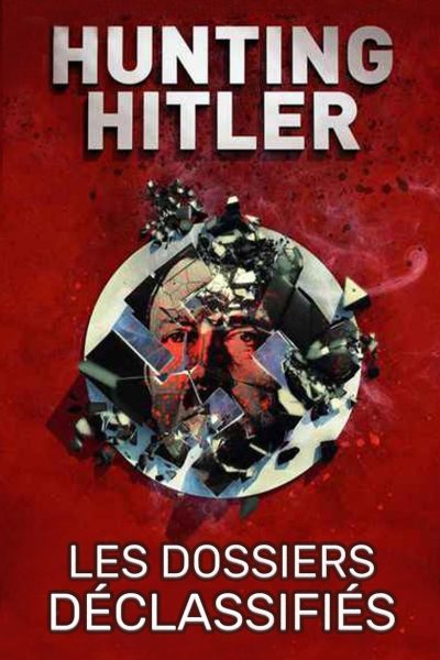 Hunting Hitler : Les dossiers déclassifiés-poster-2015-1744647217