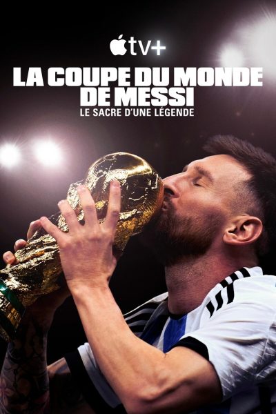La Coupe du Monde de Messi : le sacre d’une légende-poster-2024-1744584702
