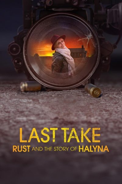 Last Take: Rust and the Story of Halyna-poster-2025-1745758118