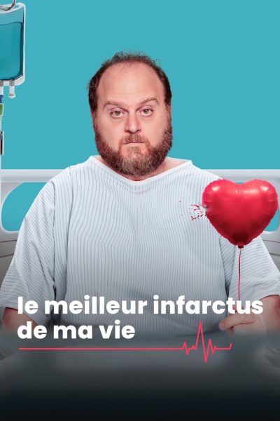 Le meilleur infarctus de ma vie-poster-2025-1744568677