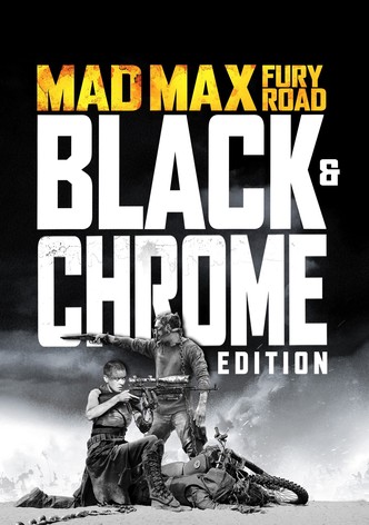 Mad Max: Fury Road Black & Chrome-poster-2015-1744501347