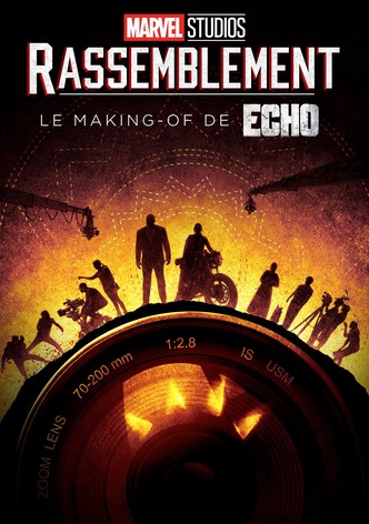 Rassemblement: Le making-of de Echo-poster-2024-1744568888
