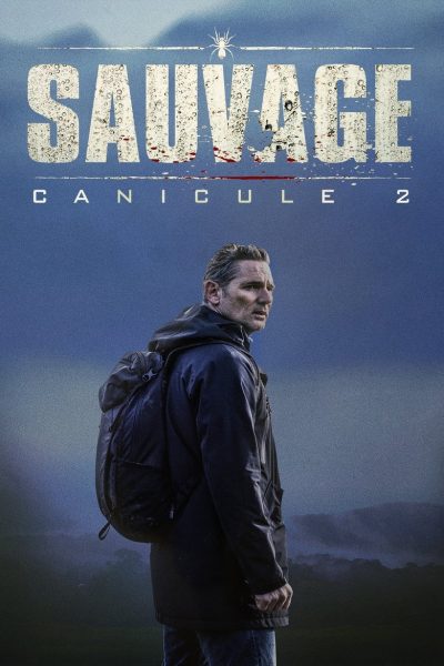 Sauvage : Canicule 2-poster-2024-1744670539