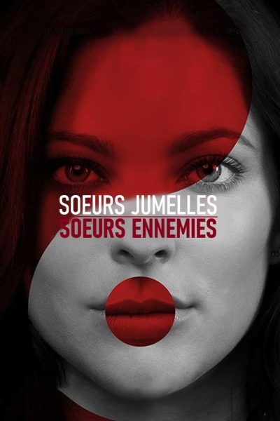 Sœurs jumelles, sœurs ennemies-poster-2018-1744647158