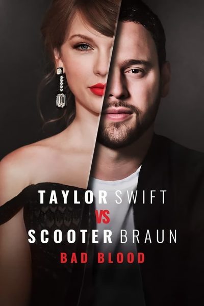 Taylor Swift vs Scooter Braun: Bad Blood-poster-2024-1744670627