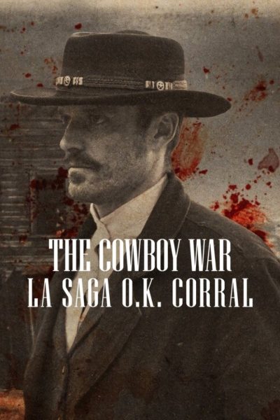 The Cowboy War : La Saga O.K. Corral-poster-2024-1744580074