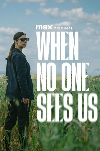 When No One Sees Us-poster-2025-1744561042