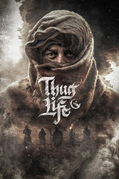 Thug Life-poster-2025-1749825982